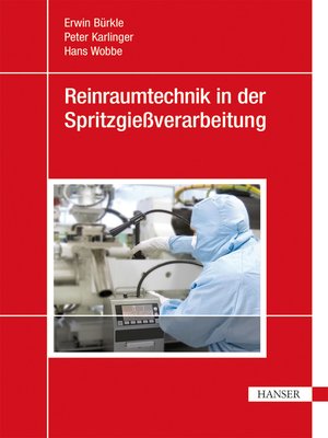 cover image of Reinraumtechnik in der Spritzgießverarbeitung